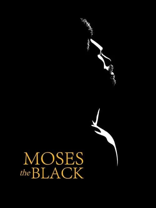 Moses the Black film posteri